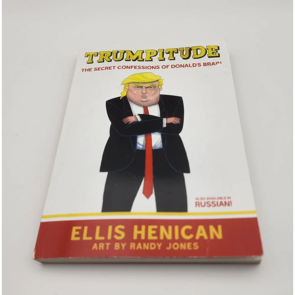 Trumpitude:‎ The Secret Confessions of Donald's Brain Donald Trump